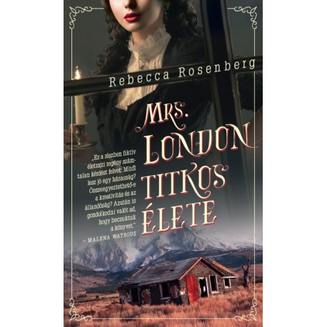 Rebecca Rosenberg: Mrs. London titkos élete