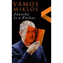 Vámos Miklós: Jánoska és a Farkas