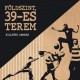 Killyéni András-Péter: Földszint, 39-es terem