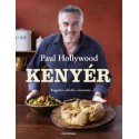 Paul Hollywood: Kenyér - Reggelire, ebédre, vacsorára