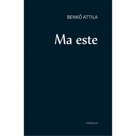 Benkő Attila: Ma este