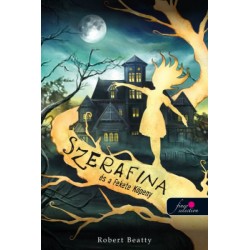 Robert Beatty: Szerafina és a Fekete Köpeny - Serafina 1.