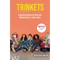 Kirsten Smith: Trinkets - Csecsebecsék