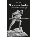 Rudi János: Mennyország és pokol - Limanowától Caporettóig