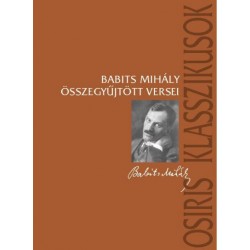 Babits Mihály: Babits Mihály összegyűjtött versei