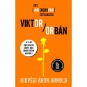 Hidvégi Áron Arnold: Viktor Orbán - Egy underground értelmezés