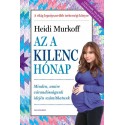 Heidi Murkoff: Az a kilenc hónap - Minden, amire várandósságunk idején számíthatunk