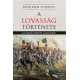 George T. Denison: A lovasság története - A legrégibb időktől a jelenkorig