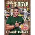 Czanik Balázs: Sütizz és fogyj!
