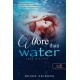 Renee Ericson: More Than Water - Több mint víz - Több mint víz 1.