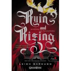 Leigh Bardugo: Ruin and Rising - Pusztulás és felemelkedés - puha kötés - Grisha trilógia 3.