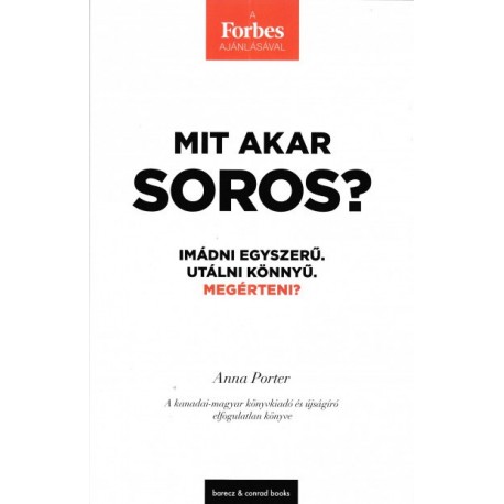 Anna Porter: Mit akar Soros?