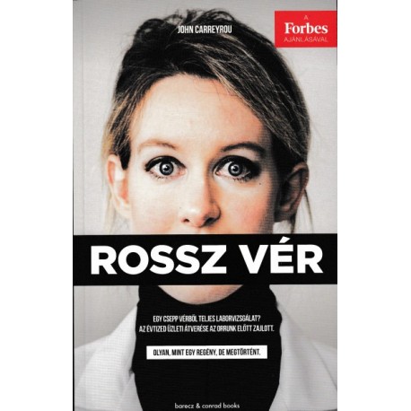 John Carreyrou: Rossz vér
