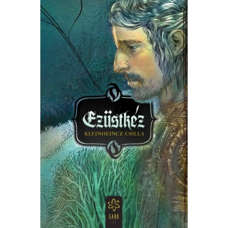 Kleinheincz Csilla: Ezüstkéz