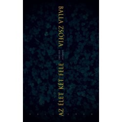 Balla Zsófia: Az élet két fele - Versek 1965-2019