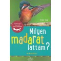 Holger Haag: Milyen madarat láttam? - 85 madárfaj