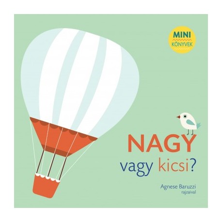 Nagy vagy kicsi?