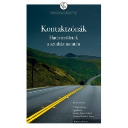P. Müller Péter: Kontaktzónák - Határterületek a színház mentén