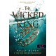 Holly Black: The Wicked King - A gonosz király - A levegő népe 2.
