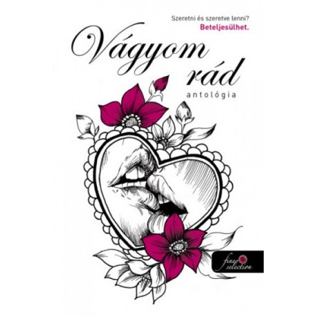 Vágyom rád - antológia