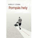 Károlyi Csaba: Pompás hely