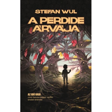 Stefan Wul: A Perdide árvája