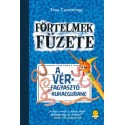 Troy Cummings: A vérfagyasztó kukacgubanc - Förtelmek füzete 2.