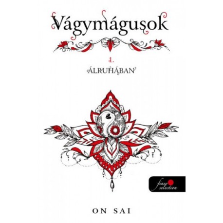 On Sai: Álruhában (Vágymágusok 1.)