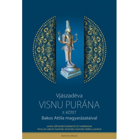 Visnu Purána II. kötet + CD melléklettel - Bakos Attila magyarázataival