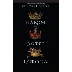 Kendare Blake: Három sötét korona