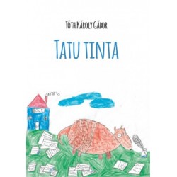Tóth Károly Gábor: Tatu Tinta