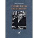 Szirtes Gábor: Tüskés Tibor emlékkönyv - Harangszavú múlt