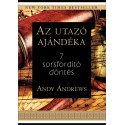 Andy Andrews: Az utazó ajándéka - 7 sorsfordító döntés