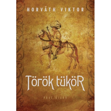 Horváth Viktor: Török tükör