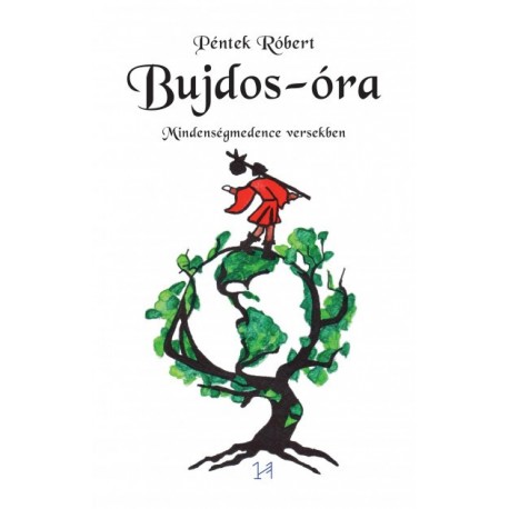 Péntek Róbert: Bujdos-óra - Mindenségmedence versekben