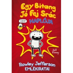 Jeff Kinney: Egy Bitang Jó Fej Srác Naplója - Rowley Jefferson emlékiratai