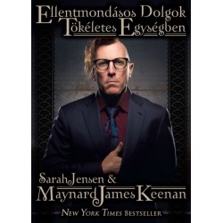 Sarah Jensen - Maynard James Keenan: Ellentmondásos dolgok tökéletes egységben