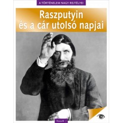 A történelem nagy rejtélyei 5. - Raszputyin és a cár utolsó napjai