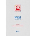 Wass Albert: Jönnek! - Adjátok vissza a hegyeimet!