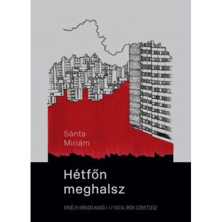 Sánta Miriám: Hétfőn meghalsz