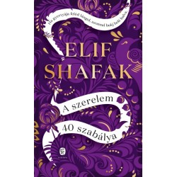 Elif Shafak: A szerelem 40 szabálya