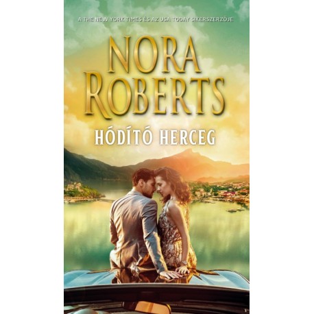 Nora Roberts: Hódító Herceg