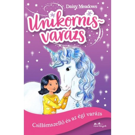 Daisy Meadows: Unikornisvarázs 2. - Csillámszellő és az égi varázs