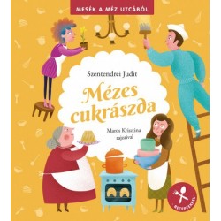Szentendrei Judit: Mézes cukrászda
