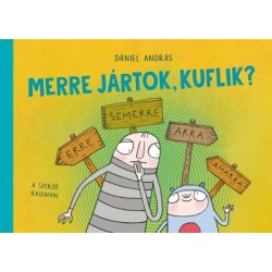 Dániel András: Merre jártok, kuflik?