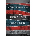 Amin Samman: Történelem a pénzügyi időkben