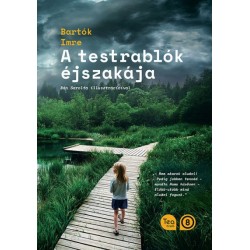 Bartók Imre: A testrablók éjszakája