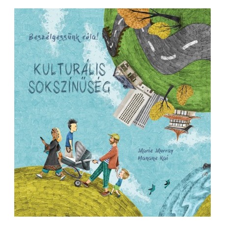 Hanane Kai - Marie Murray: Beszélgessünk róla! - Kulturális sokszínűség