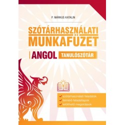 P. Márkus Katalin: Szótárhasználati munkafüzet - Angol tanulószótár