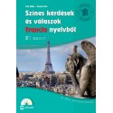 Filó Réka - Gonda Zita: Színes kérdések és válaszok francia nyelvből - B1 szint (CD melléklettel)